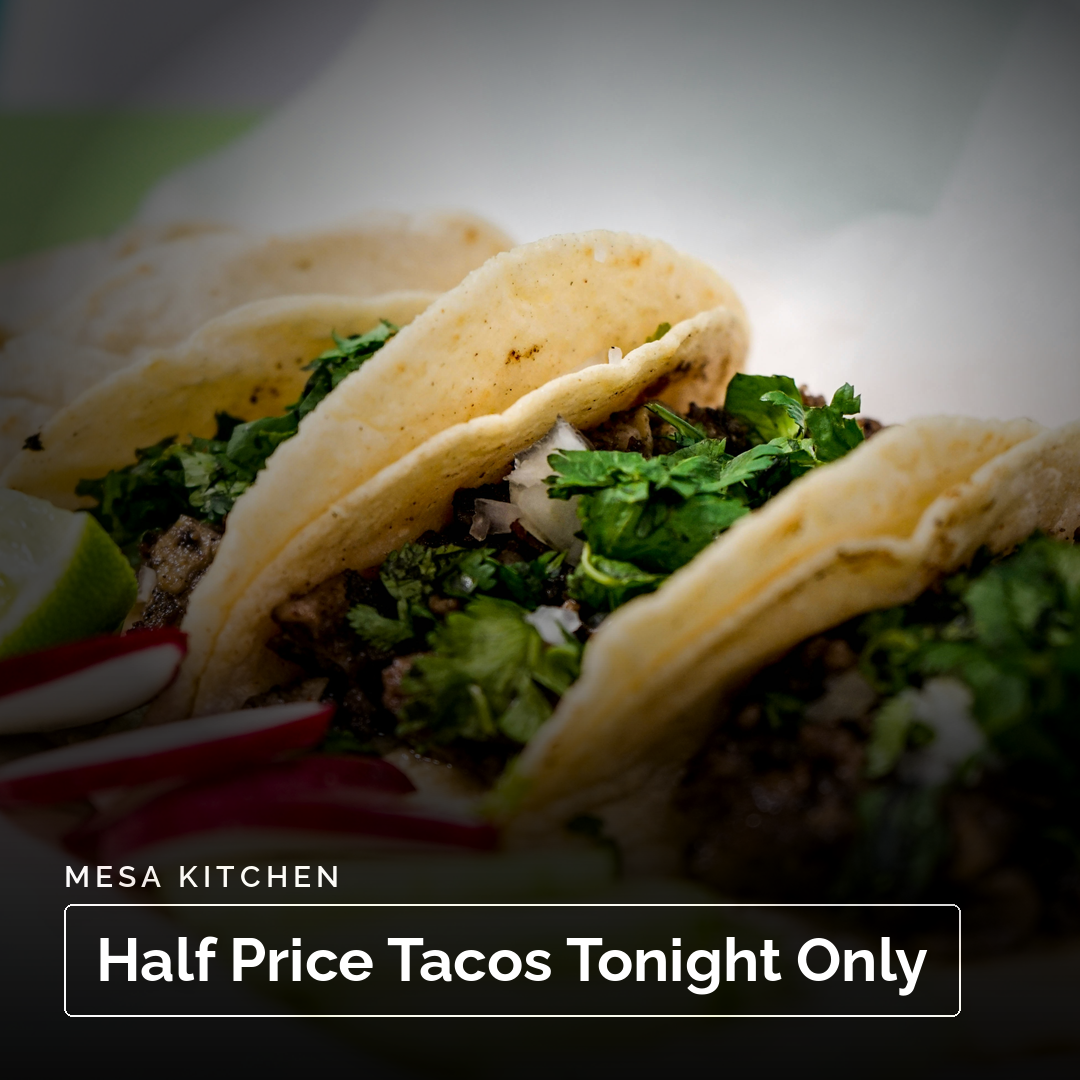 Mesa Kitchen taco night post created by on/special
